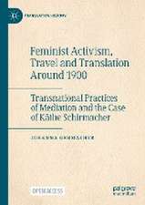 Feminist Activism, Travel and Translation Around 1900