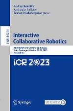 Interactive Collaborative Robotics: 8th International Conference, ICR 2023, Baku, Azerbaijan, October 25–29, 2023, Proceedings