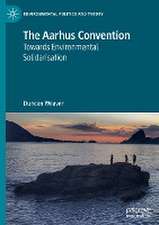 The Aarhus Convention: Towards Environmental Solidarisation