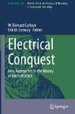 Electrical Conquest: New Approaches to the History of Electrification