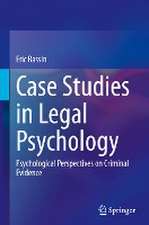 Case Studies in Legal Psychology: Psychological Perspectives on Criminal Evidence