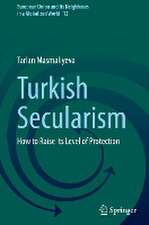 Turkish Secularism: How to Raise Its Level of Protection