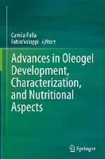 Advances in Oleogel Development, Characterization, and Nutritional Aspects