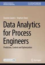 Data Analytics for Process Engineers: Prediction, Control and Optimization