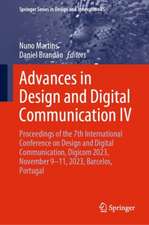 Advances in Design and Digital Communication IV: Proceedings of the 7th International Conference on Design and Digital Communication, Digicom 2023, November 9–11, 2023, Barcelos, Portugal