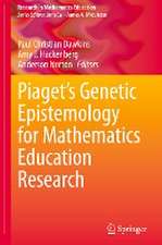 Piaget’s Genetic Epistemology for Mathematics Education Research