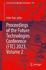 Proceedings of the Future Technologies Conference (FTC) 2023, Volume 2