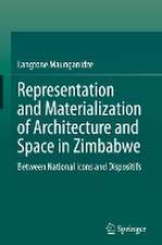 Representation and Materialization of Architecture and Space in Zimbabwe