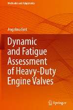 Dynamic and Fatigue Assessment of Heavy-Duty Engine Valves