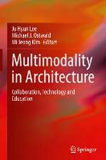 Multimodality in Architecture: Collaboration, Technology and Education