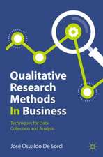 Qualitative Research Methods In Business: Techniques for Data Collection and Analysis