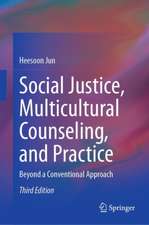 Social Justice, Multicultural Counseling, and Practice: Beyond a Conventional Approach