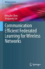 Communication Efficient Federated Learning for Wireless Networks