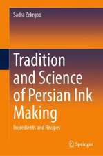 Tradition and Science of Persian Ink Making: Ingredients and Recipes