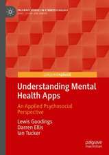 Understanding Mental Health Apps: An Applied Psychosocial Perspective