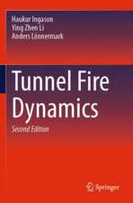 Tunnel Fire Dynamics