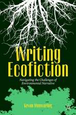 Writing Ecofiction: Navigating the Challenges of Environmental Narrative