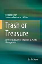 Trash or Treasure : Entrepreneurial Opportunities in Waste Management