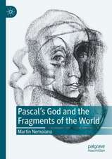 Pascal's God and the Fragments of the World