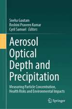 Aerosol Optical Depth and Precipitation: Measuring Particle Concentration, Health Risks and Environmental Impacts