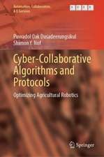 Cyber-Collaborative Algorithms and Protocols: Optimizing Agricultural Robotics 