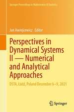 Perspectives in Dynamical Systems II — Numerical and Analytical Approaches: DSTA, Łódź, Poland December 6–9, 2021