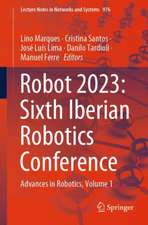 Robot 2023: Sixth Iberian Robotics Conference