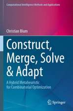 Construct, Merge, Solve & Adapt
