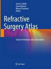 Refractive Surgery Atlas: Surgical techniques and complications