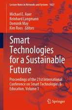 Smart Technologies for a Sustainable Future: Proceedings of the 21st International Conference on Smart Technologies & Education. Volume 1