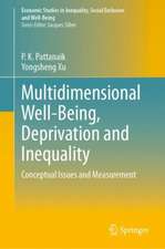 Multidimensional Well-Being, Deprivation and Inequality: Conceptual Issues and Measurement