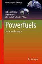 Powerfuels: Status and Prospects