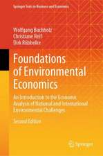 Foundations of Environmental Economics: An Introduction to the Economic Analysis of National and International Environmental Challenges