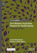 First Nations Australian Theatre for Health Equity: Healing Stories