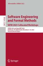 Software Engineering and Formal Methods. SEFM 2023 Collocated Workshops: CIFMA 2023 and OpenCERT 2023, Eindhoven, The Netherlands, November 6–10, 2023, Revised Selected Papers