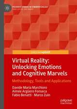 Virtual Reality: Unlocking Emotions and Cognitive Marvels: Methodology, Tools and Applications