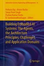 Building Embodied AI Systems: The Agents, the Architecture Principles, Challenges, and Application Domains