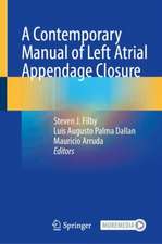 A Contemporary Manual of Left Atrial Appendage Closure