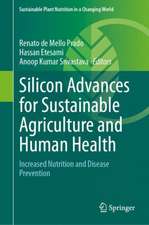 Silicon advances for sustainable agriculture and human health