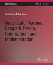 Finite State Machine Datapath Design, Optimization, and Implementation