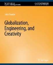 Globalization, Engineering, and Creativity