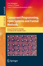 Concurrent Programming, Open Systems and Formal Methods