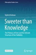 Sweeter than Knowledge