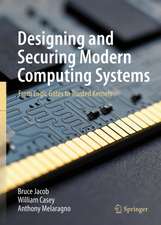 Designing and Securing Modern Computing Systems