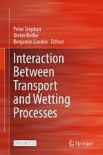 Interaction between Transport and Wetting Processes