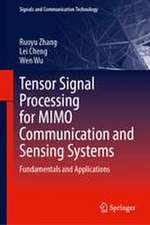 Tensor Signal Processing for MIMO Communication and Sensing Systems