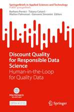 Discount Quality for Responsible Data Science