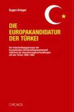 Die Europakandidatur der Türkei