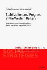 Stabilization and Progress in the Western Balkans