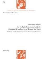 Der Hoheliedkommentar Und Die -Expositio de Muliere Forte- Brunos Von Segni: Einfuehrung, Kritische Edition Mit Synoptischer Uebersetzung Und Kommenta